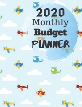 Monthly Budget Planner 2020: Monthly Finance Budget Planner Expense Tracker Bill Organizer Journal Notebook