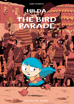 Hilda and the Bird Parade - Book #3 of the Hilda