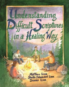 Paperback Understanding Difficult Scriptures in a Healing Way Book