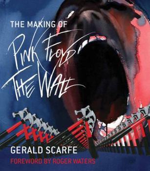 Paperback The Making of Pink Floyd: The Wall Book