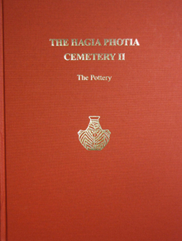 Hardcover The Hagia Photia Cemetery II: The Pottery Book