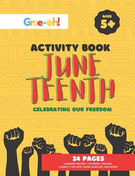 Paperback Juneteenth: Celebrating Our Freedom: Activity Book