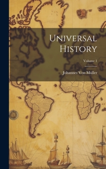 Hardcover Universal History; Volume 1 Book