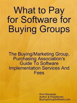 Paperback What to Pay for Software for Buying Groups Book
