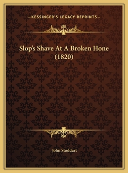 Slop's Shave At A Broken Hone (1820)