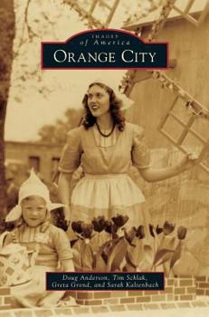 Orange City - Book  of the Images of America: Iowa