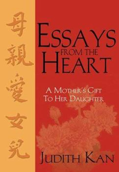 Paperback Essays from the Heart: A Mother's Gift to Her Daughter Book