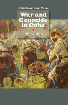 Hardcover War and Genocide in Cuba, 1895-1898 Book