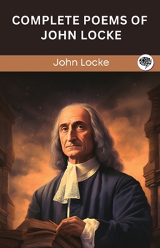 Complete Poems of John Locke (Grapevine edition)