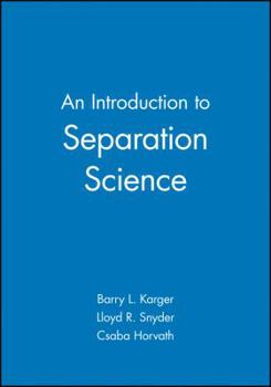 Hardcover An Introduction to Separation Science Book