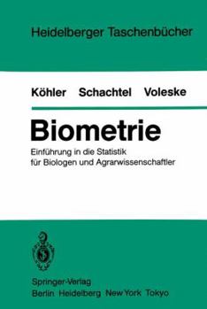 Paperback Biometrie: Einführung in Die Statistik Für Biologen Und Agrarwissenschaftler [German] Book