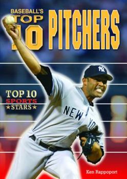 Baseball's Top 10 Pitchers - Book  of the Top 10 Sports Stars