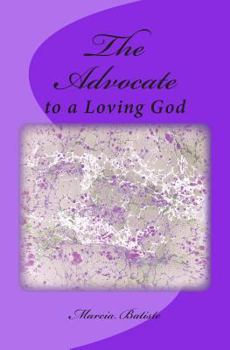 The Advocate: To a Loving God