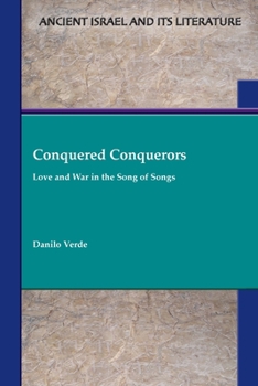 Paperback Conquered Conquerors: Love and War in the Song of Songs Book