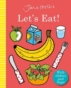 Board book Jane Foster's Let's Eat! Book