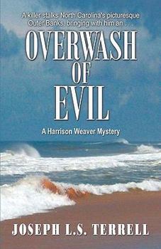 Overwash of Evil - Book #2 of the Harrison Weaver