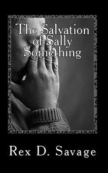 Paperback The Salvation of Sally Something: A Job Easy Book