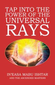 Paperback Tap into the Power of the Universal Rays Book