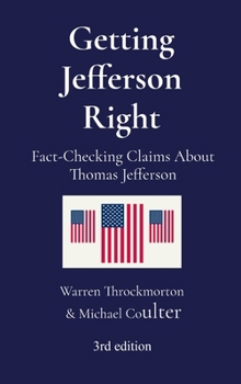 Hardcover Getting Jefferson Right: Fact-Checking Claims About Thomas Jefferson Book