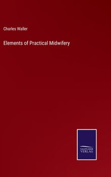 Hardcover Elements of Practical Midwifery Book