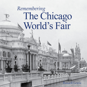 Paperback Remembering the Chicago World's Fair Book