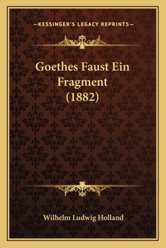 Paperback Goethes Faust Ein Fragment (1882) [German] Book