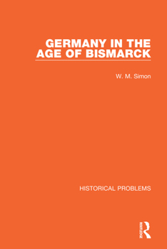 Paperback Germany in the Age of Bismarck Book