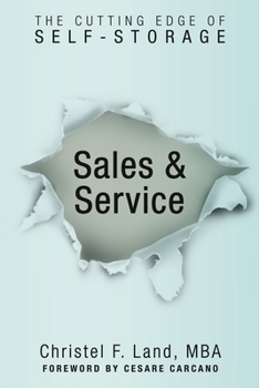 Sales & Service: The Cutting Edge of Self-Storage