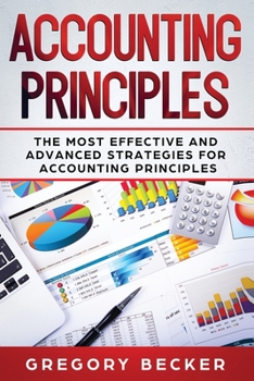 Paperback Accounting Principles: The Most Effective and Advanced Strategies for Accounting Principles Book
