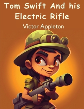 Paperback Tom Swift And his Electric Rifle Book