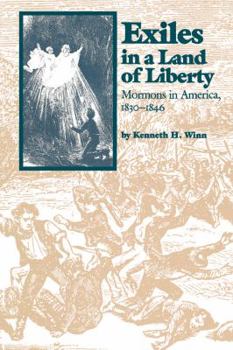 Hardcover Exiles in a Land of Liberty: Mormons in America, 1830-1846 Book