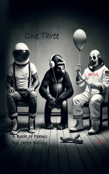 One Three: A Book Of Poems