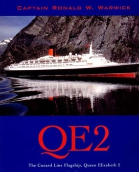 Hardcover QE2: The Cunard Line Flagship, Queen Elizabeth II Book