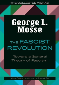 Paperback The Fascist Revolution: Toward a General Theory of Fascism Book