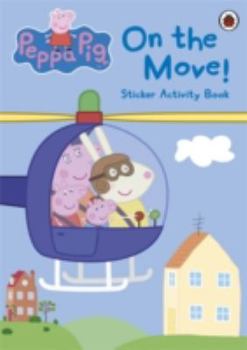 Paperback Peppa Pig: On the Move! Sticker Activity Book