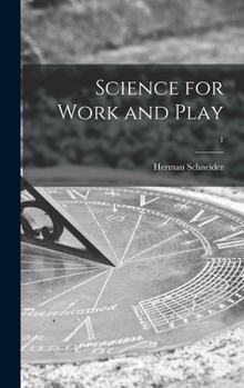 Hardcover Science for Work and Play; 1 Book