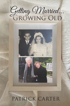 Paperback Getting Married ... Growing Old Book
