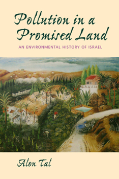 Paperback Pollution in a Promised Land: An Environmental History of Israel Book