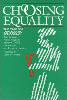 Paperback Choosing Equality: The Case for Democratic Schooling Book