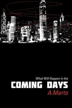 Paperback What Will Happen in the Coming Days Book