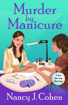 Murder By Manicure - Book #3 of the Bad Hair Day Mystery