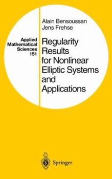 Hardcover Regularity Results for Nonlinear Elliptic Systems and Applications Book