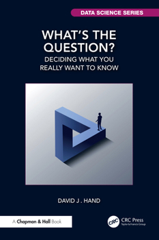 Paperback What's the Question?: Deciding What You Really Want to Know Book