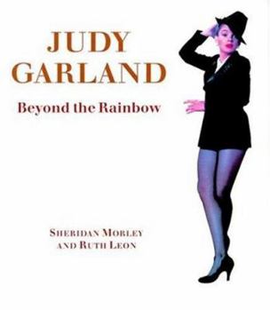 Hardcover Judy Garland: Beyond the Rainbow Book