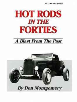 Hardcover Hot Rods in the Forties: A Blast from the Past Book