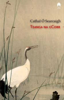 Paperback Teanga Na Gcorr [Irish] Book
