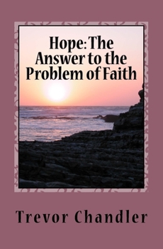 Paperback Hope: The Answer to the Problem of Faith Book