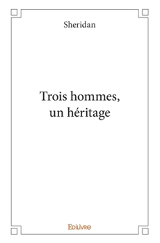 Paperback Trois hommes, un héritage [French] Book