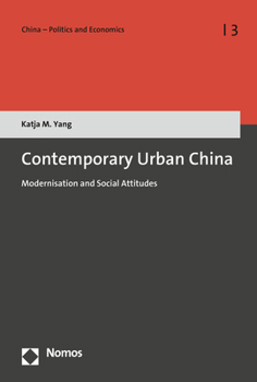 Paperback Contemporary Urban China: Modernisation and Social Attitudes Book