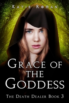 Grace of the Goddess - Book #3 of the Death Dealer
